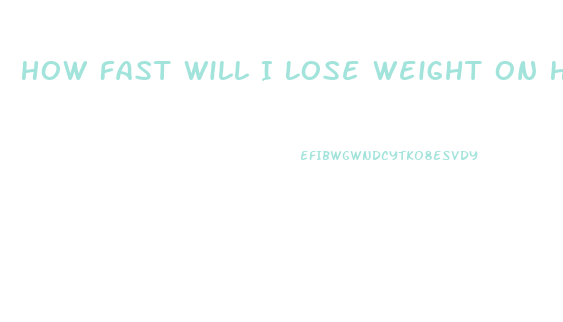 How Fast Will I Lose Weight On Hcg