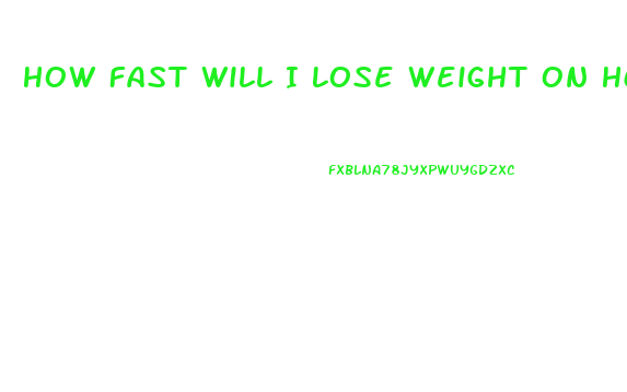 How Fast Will I Lose Weight On Hcg