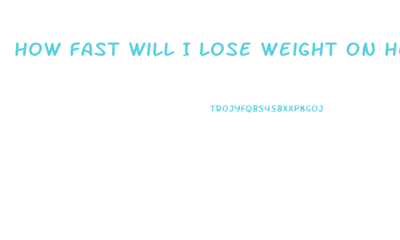 How Fast Will I Lose Weight On Hcg