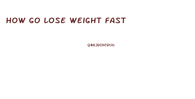 How Go Lose Weight Fast