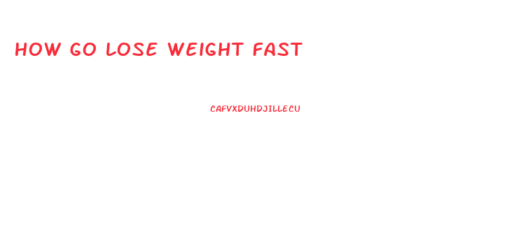 How Go Lose Weight Fast