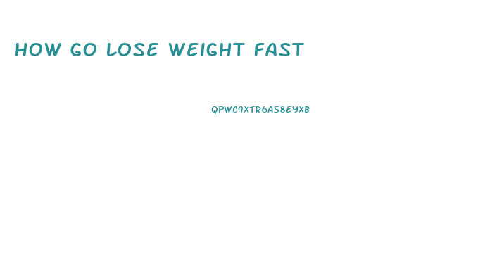 How Go Lose Weight Fast