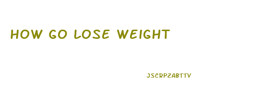 How Go Lose Weight