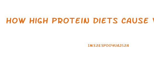 How High Protein Diets Cause Weight Loss