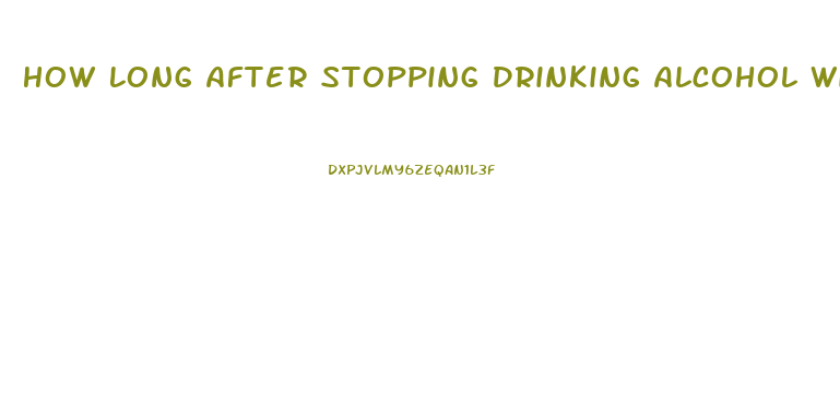 How Long After Stopping Drinking Alcohol Will I Lose Weight