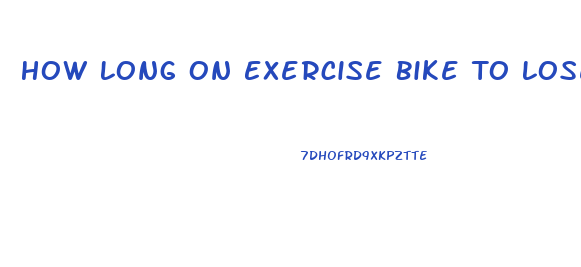 How Long On Exercise Bike To Lose Weight