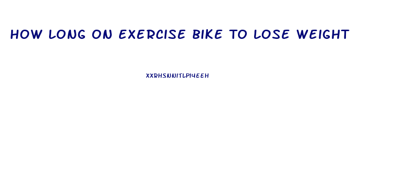 How Long On Exercise Bike To Lose Weight