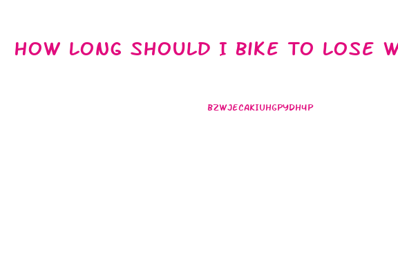 How Long Should I Bike To Lose Weight