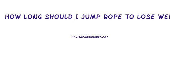 How Long Should I Jump Rope To Lose Weight