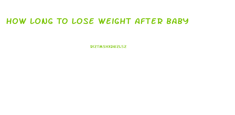 How Long To Lose Weight After Baby