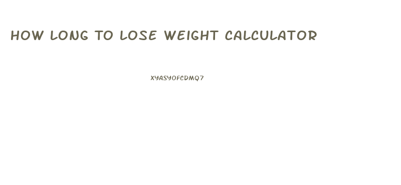 How Long To Lose Weight Calculator