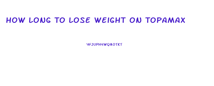How Long To Lose Weight On Topamax