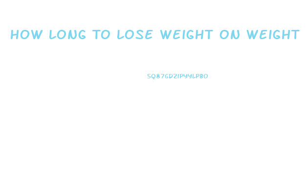 How Long To Lose Weight On Weight Watchers