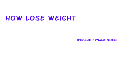 How Lose Weight