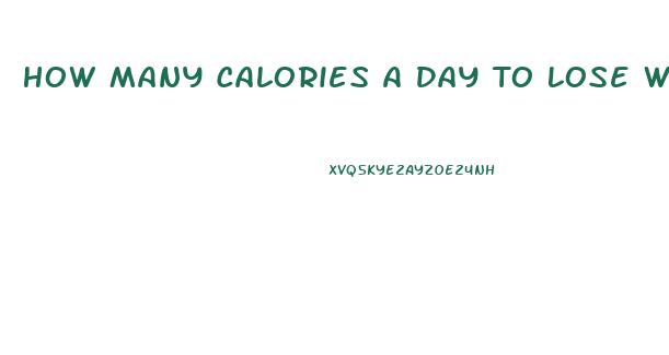 How Many Calories A Day To Lose Weight Calculator