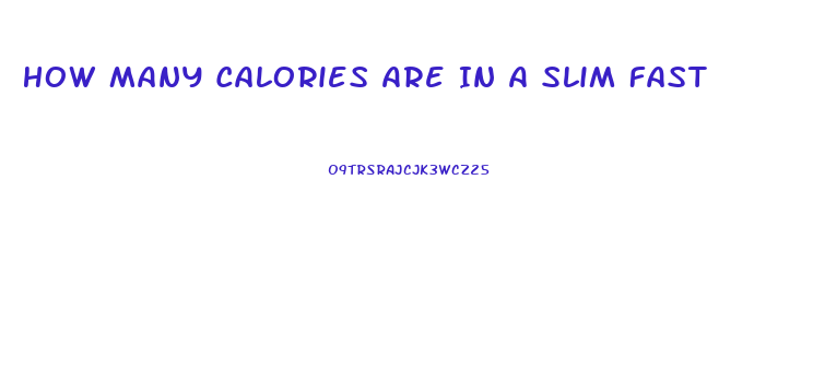 How Many Calories Are In A Slim Fast