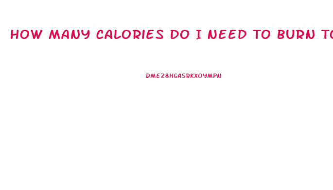 How Many Calories Do I Need To Burn To Lose Weight Calculator