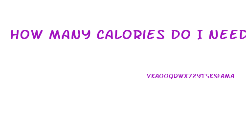 How Many Calories Do I Need To Burn To Lose Weight Calculator