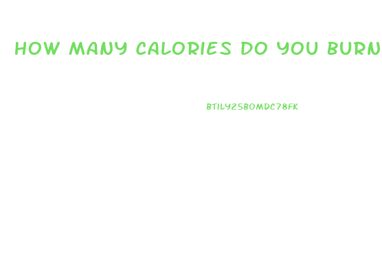 How Many Calories Do You Burn To Lose Weight