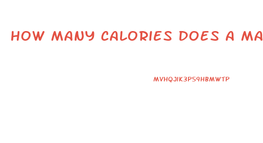 How Many Calories Does A Man Need To Lose Weight