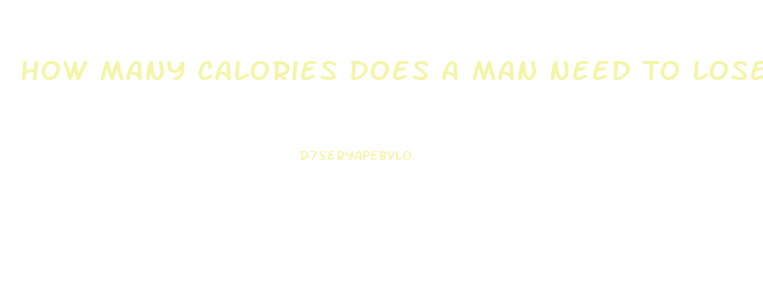 How Many Calories Does A Man Need To Lose Weight