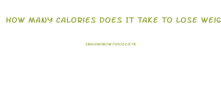 How Many Calories Does It Take To Lose Weight