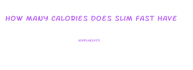 How Many Calories Does Slim Fast Have