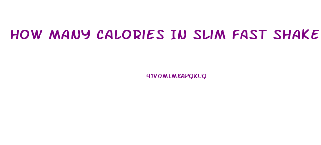 How Many Calories In Slim Fast Shake