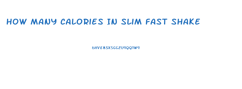 How Many Calories In Slim Fast Shake