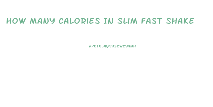 How Many Calories In Slim Fast Shake