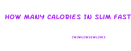 How Many Calories In Slim Fast Shake