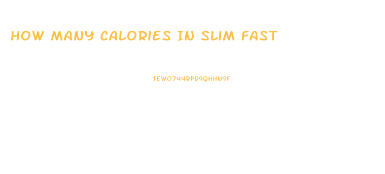 How Many Calories In Slim Fast