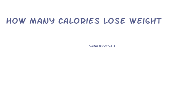 How Many Calories Lose Weight