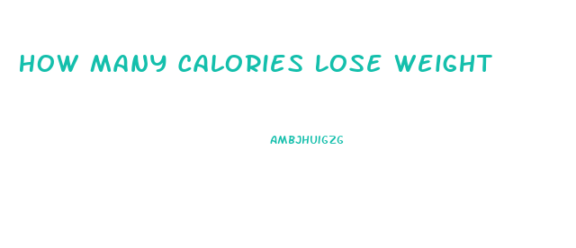 How Many Calories Lose Weight