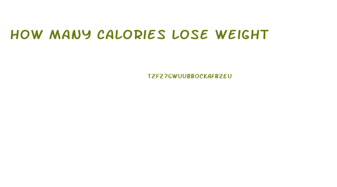 How Many Calories Lose Weight