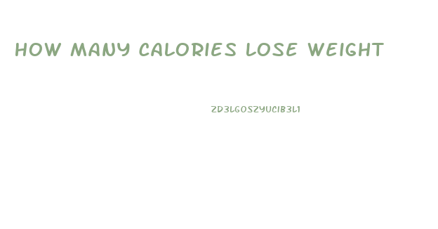 How Many Calories Lose Weight