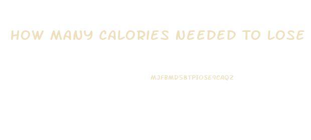 How Many Calories Needed To Lose Weight