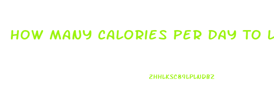 How Many Calories Per Day To Lose Weight Calculator