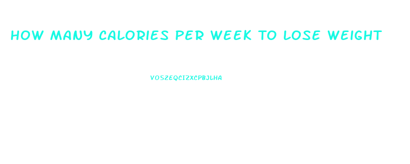 How Many Calories Per Week To Lose Weight
