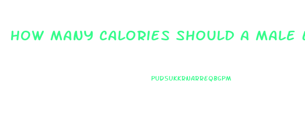 How Many Calories Should A Male Eat To Lose Weight