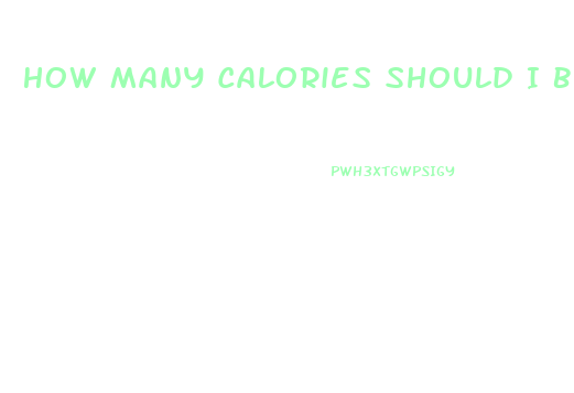 How Many Calories Should I Burn To Lose Weight