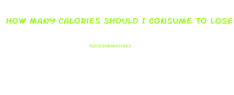 How Many Calories Should I Consume To Lose Weight