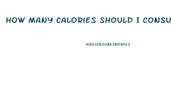 How Many Calories Should I Consume To Lose Weight