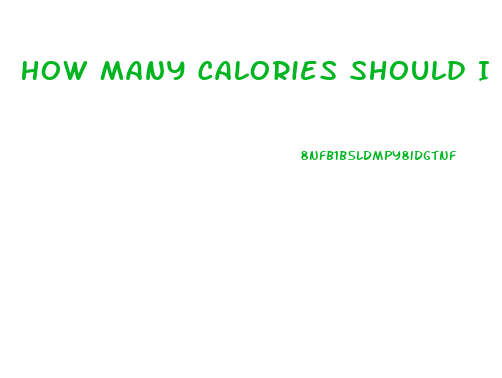 How Many Calories Should I Cut To Lose Weight