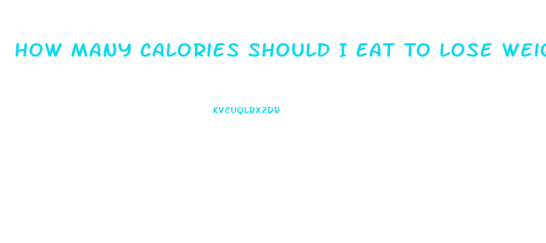 How Many Calories Should I Eat To Lose Weight With Exercise