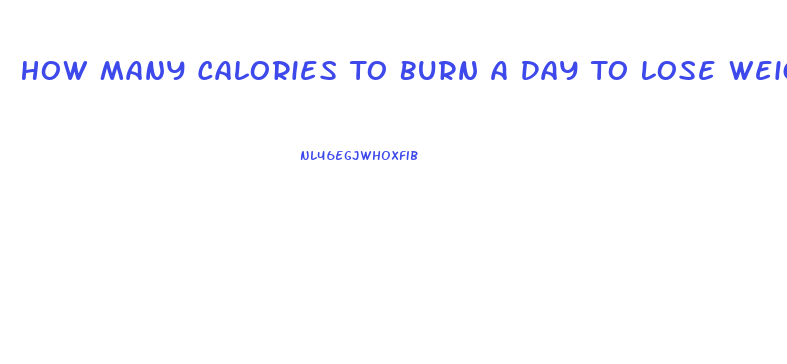 How Many Calories To Burn A Day To Lose Weight