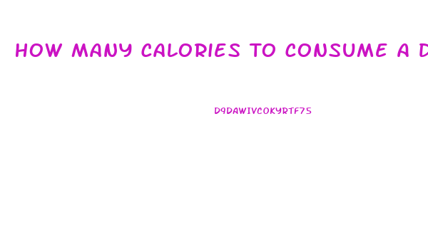 How Many Calories To Consume A Day To Lose Weight
