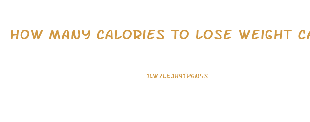 How Many Calories To Lose Weight Calculator