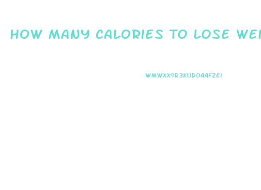 How Many Calories To Lose Weight Calculator