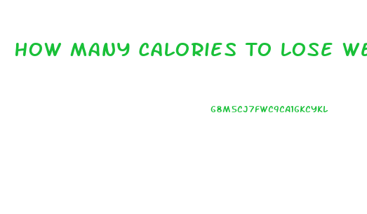 How Many Calories To Lose Weight For A Woman